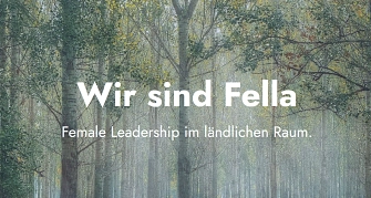 Wir sind Fella - Female Leadership im ländlichen Raum&nbsp;&copy;&nbsp;Wir sind Fella e.V.
